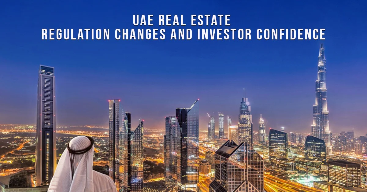 UAE Real Estate Regulation Changes and Investor Confidence